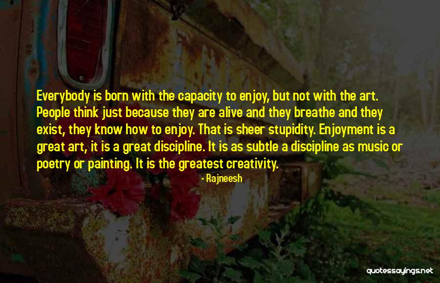 Painting And Music Quotes By Rajneesh Painting And Music Quotes By Rajneesh