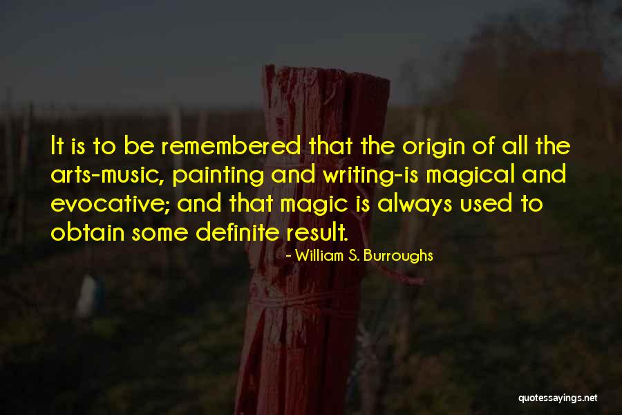 Painting And Music Quotes By William S. Burroughs