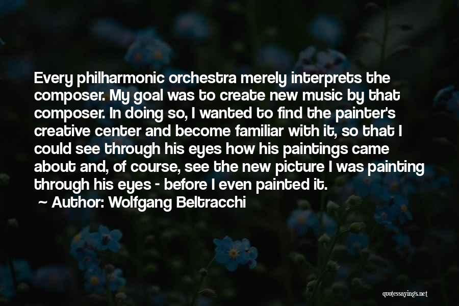 Painting And Music Quotes By Wolfgang Beltracchi