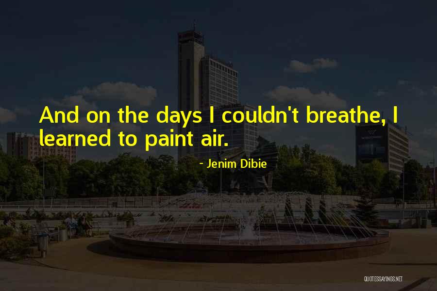 Painting And Poetry Quotes By Jenim Dibie