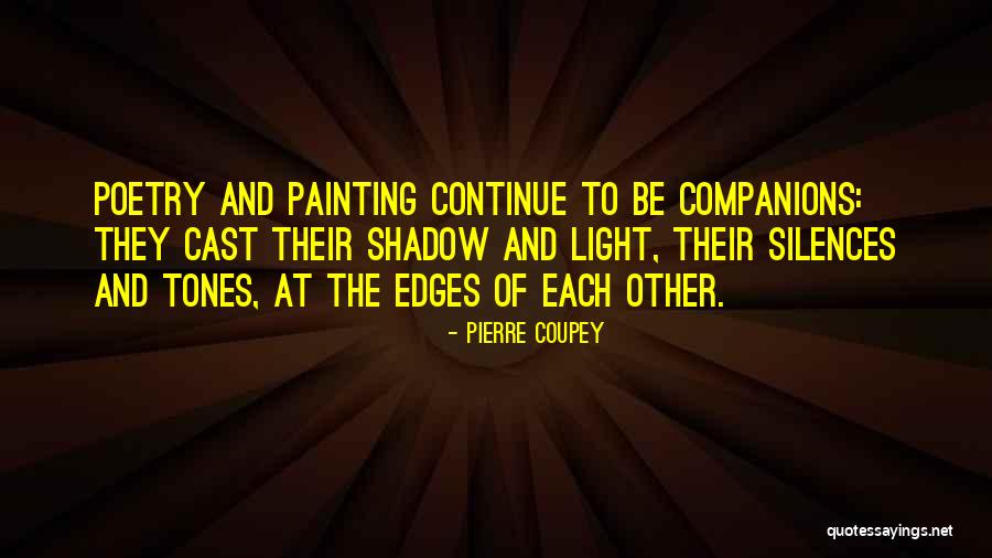 Painting And Poetry Quotes By Pierre Coupey