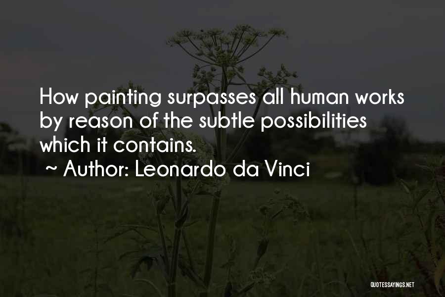 Painting By Leonardo Da Vinci Quotes By Leonardo Da Vinci