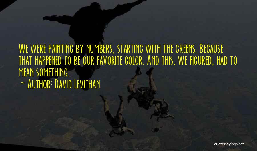 Painting Color Quotes By David Levithan