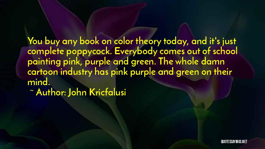 Painting Color Quotes By John Kricfalusi