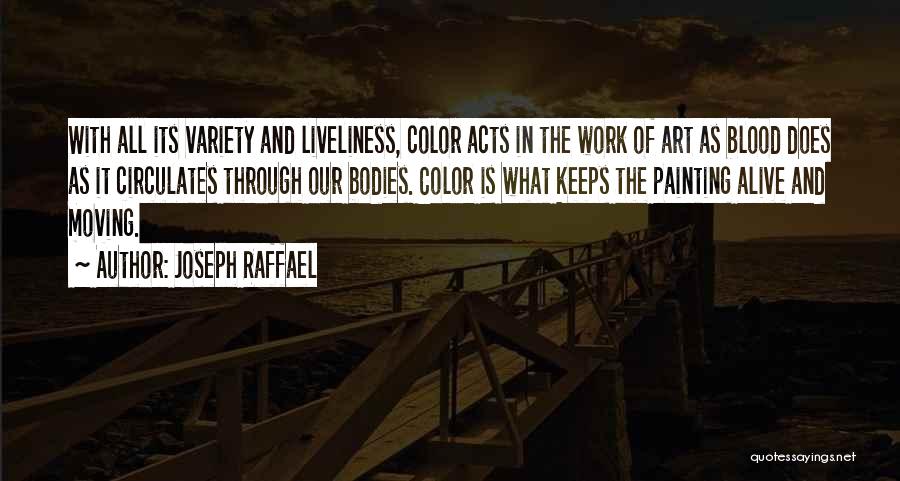 Painting Color Quotes By Joseph Raffael
