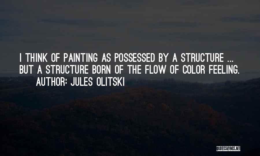 Painting Color Quotes By Jules Olitski