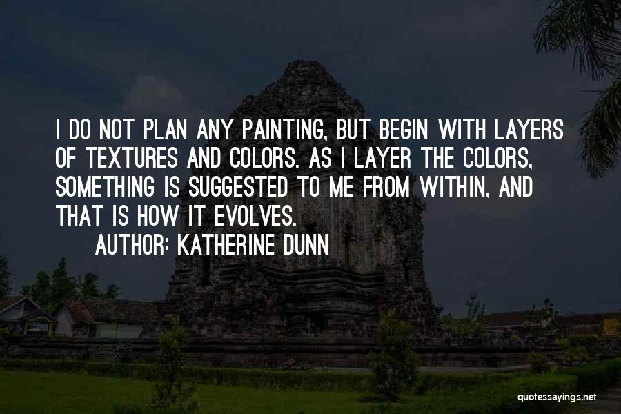 Painting Color Quotes By Katherine Dunn