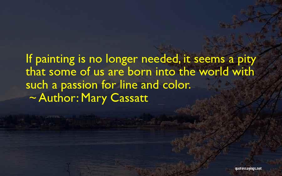 Painting Color Quotes By Mary Cassatt