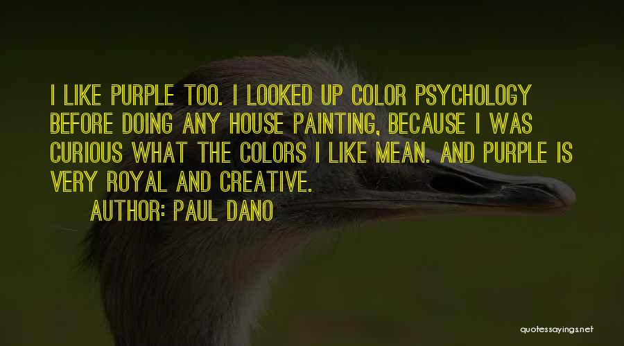 Painting Color Quotes By Paul Dano