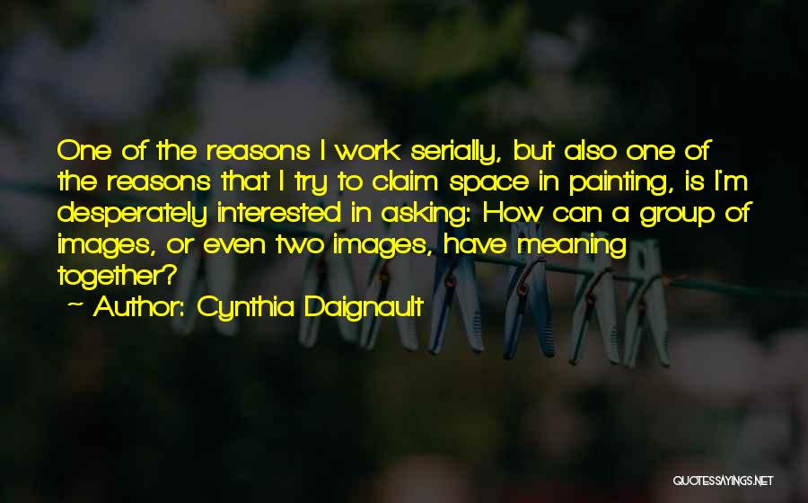 Painting Images Quotes By Cynthia Daignault