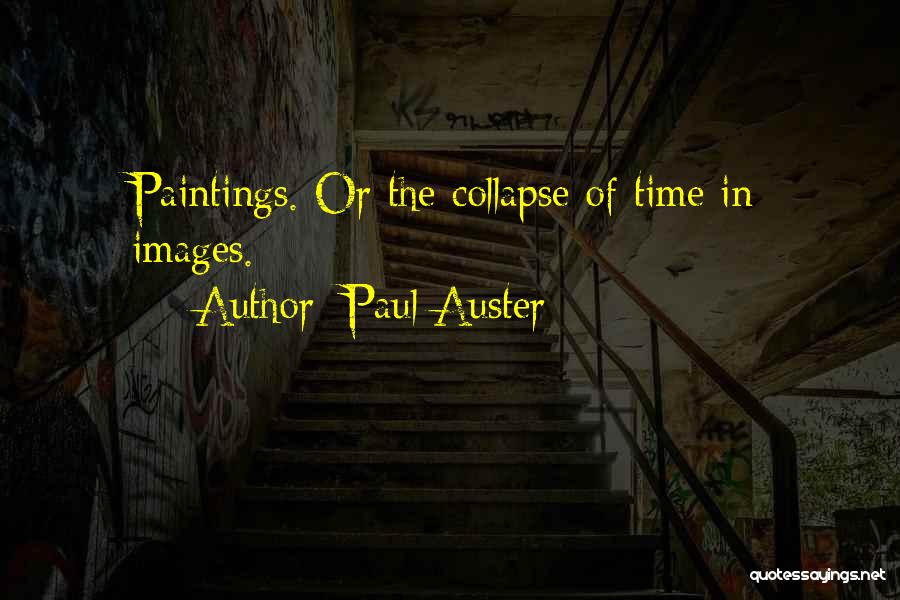 Painting Images Quotes By Paul Auster