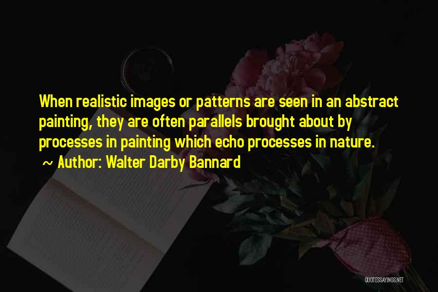 Painting Images Quotes By Walter Darby Bannard