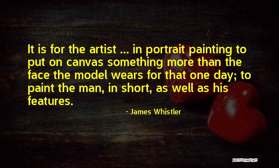 Painting On Canvas Quotes By James Whistler Painting On Canvas Quotes By James Whistler