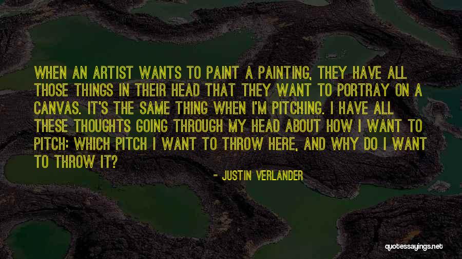 Painting On Canvas Quotes By Justin Verlander Painting On Canvas Quotes By Justin Verlander