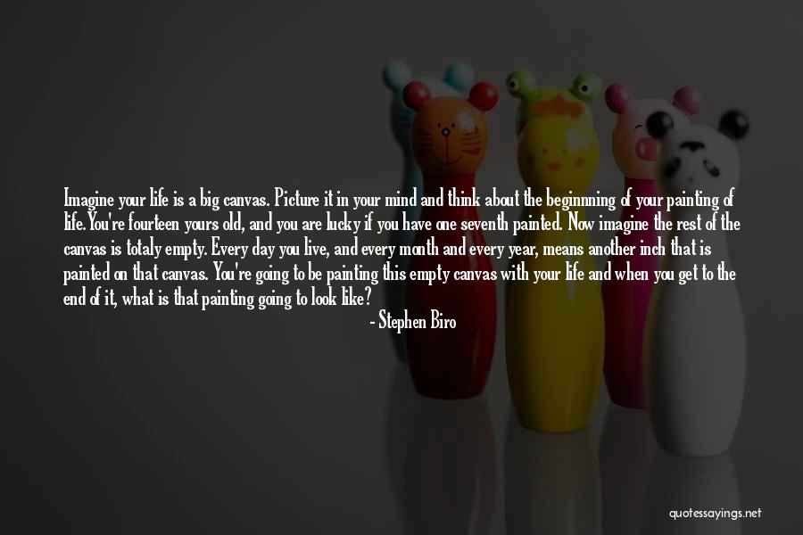Painting On Canvas Quotes By Stephen Biro Painting On Canvas Quotes By Stephen Biro