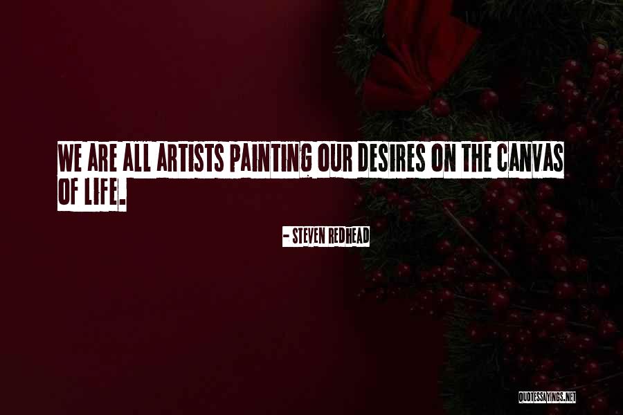 Painting On Canvas Quotes By Steven Redhead Painting On Canvas Quotes By Steven Redhead
