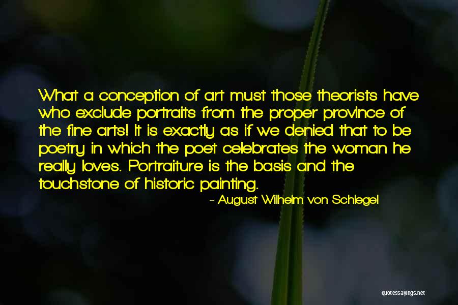 Painting Portraits Quotes By August Wilhelm Von Schlegel