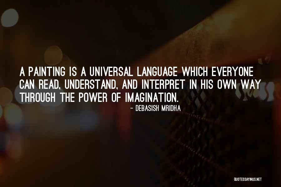 Painting Quotes Quotes By Debasish Mridha Painting Quotes Quotes By Debasish Mridha