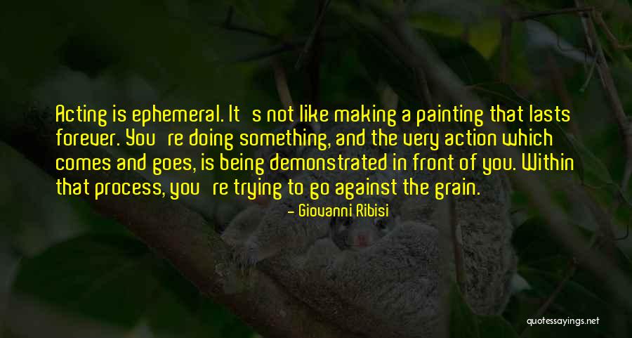 Painting That Comes Quotes By Giovanni Ribisi Painting That Comes Quotes By Giovanni Ribisi