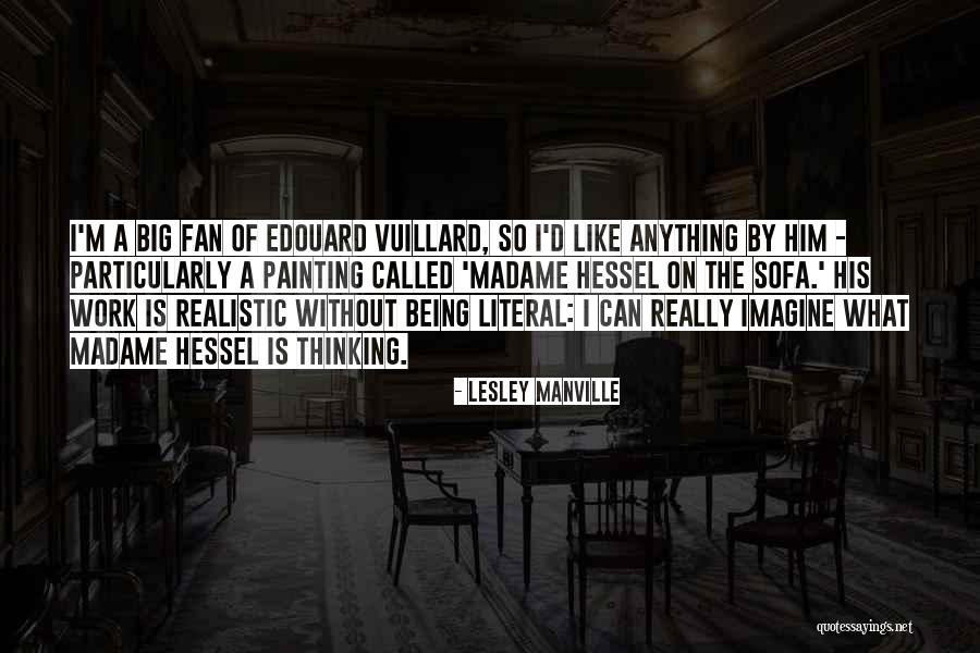 Painting That Is Realistic Quotes By Lesley Manville Painting That Is Realistic Quotes By Lesley Manville