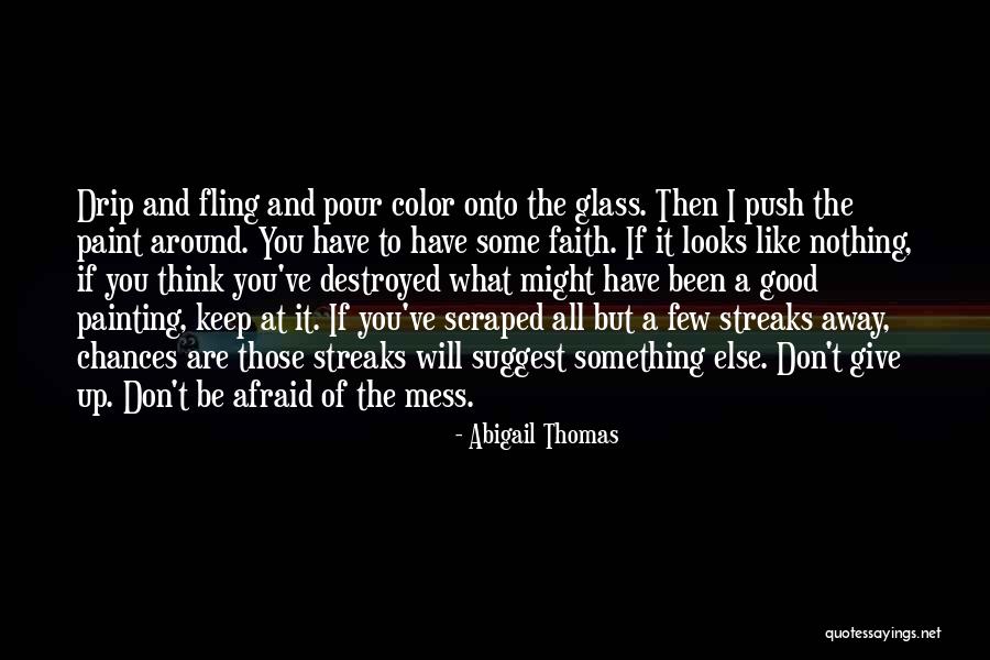 Painting That Looks Quotes By Abigail Thomas Painting That Looks Quotes By Abigail Thomas