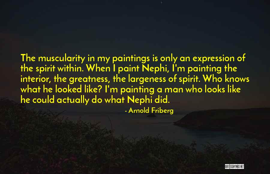 Painting That Looks Quotes By Arnold Friberg Painting That Looks Quotes By Arnold Friberg