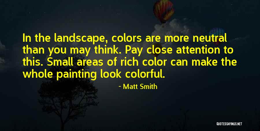 Painting That Looks Quotes By Matt Smith Painting That Looks Quotes By Matt Smith