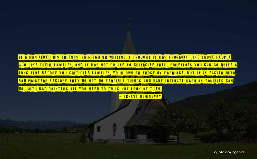 Painting With Friends Quotes By Ernest Hemingway, Painting With Friends Quotes By Ernest Hemingway,
