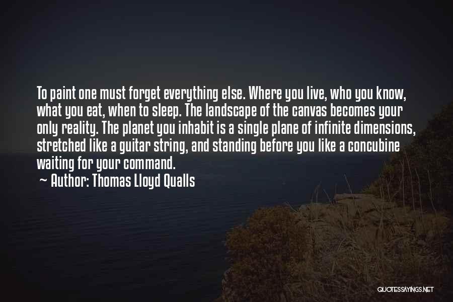 Painting Your Life Quotes By Thomas Lloyd Qualls