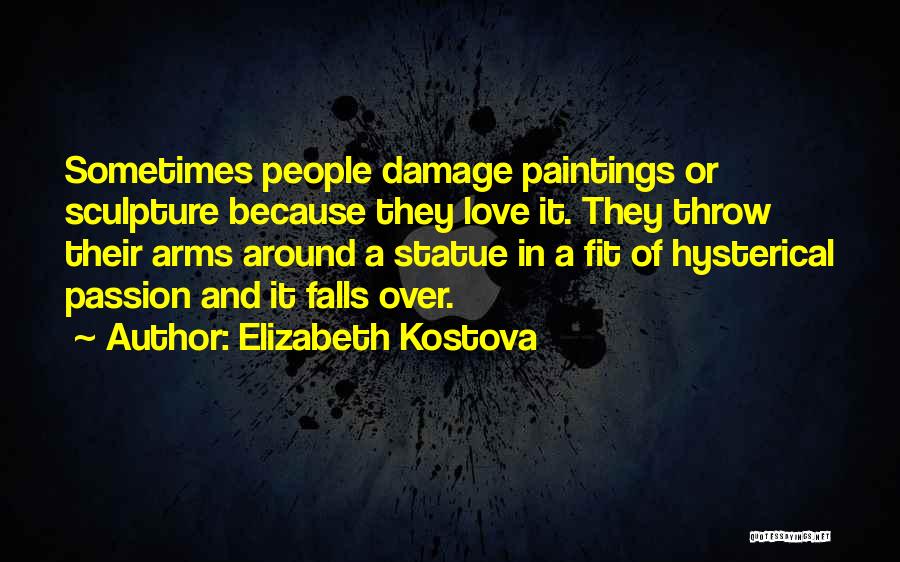 Paintings And Love Quotes By Elizabeth Kostova