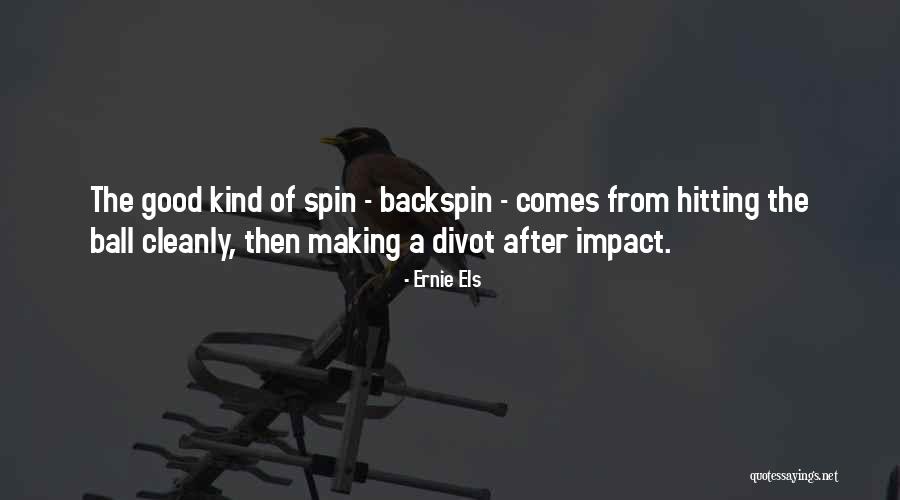 Paintscratch Quotes By Ernie Els Paintscratch Quotes By Ernie Els