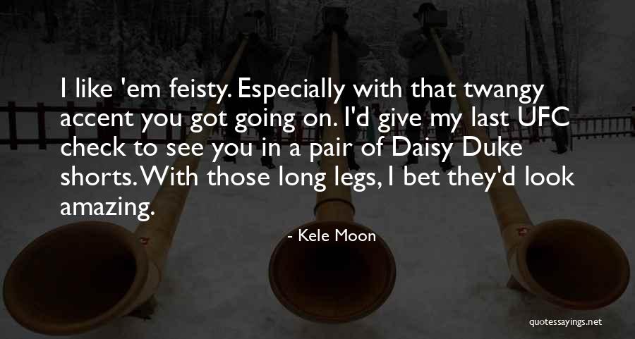 Pair Of Legs Quotes By Kele Moon Pair Of Legs Quotes By Kele Moon