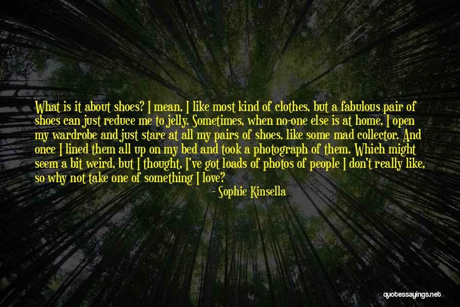 Pair Of Shoes Love Quotes By Sophie Kinsella