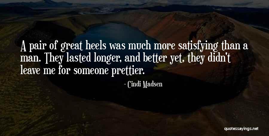 Pair Of Shoes Quotes By Cindi Madsen Pair Of Shoes Quotes By Cindi Madsen