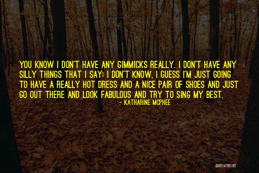 Pair Of Shoes Quotes By Katharine McPhee Pair Of Shoes Quotes By Katharine McPhee