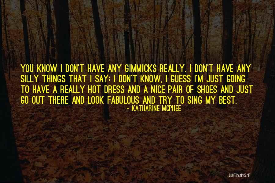 Pair Of Shoes Quotes By Katharine McPhee