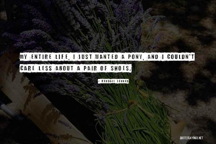 Pair Of Shoes Quotes By Kendall Jenner Pair Of Shoes Quotes By Kendall Jenner