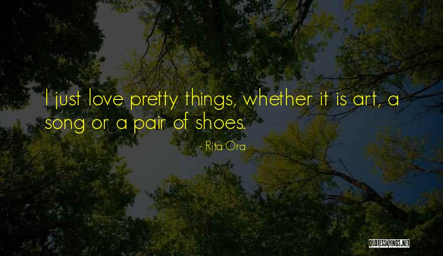 Pair Of Shoes Quotes By Rita Ora