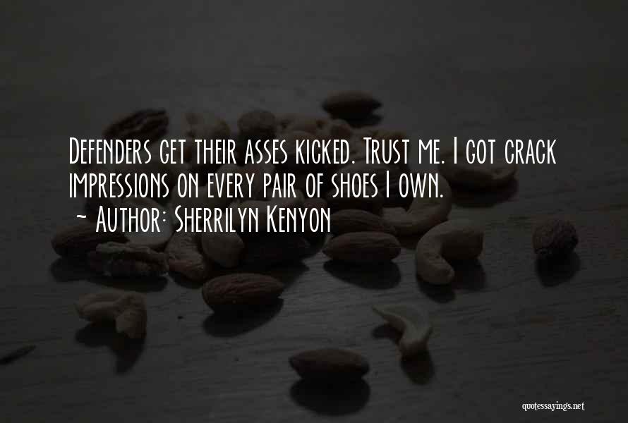 Pair Of Shoes Quotes By Sherrilyn Kenyon