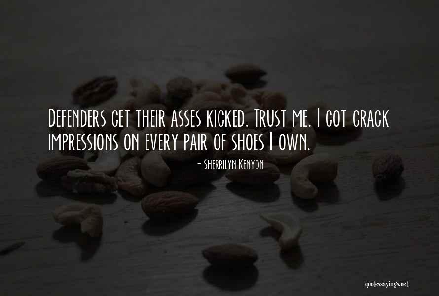 Pair Of Shoes Quotes By Sherrilyn Kenyon Pair Of Shoes Quotes By Sherrilyn Kenyon