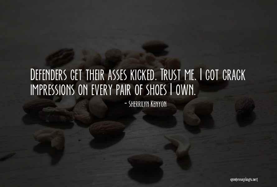 Pair Of Shoes Quotes By Sherrilyn Kenyon