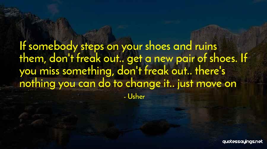 Pair Of Shoes Quotes By Usher Pair Of Shoes Quotes By Usher