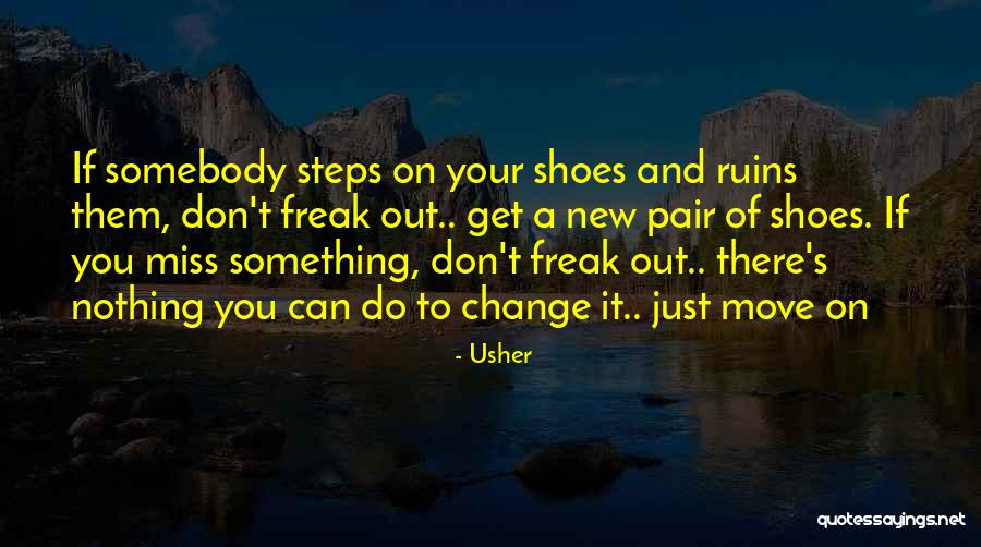 Pair Of Shoes Quotes By Usher