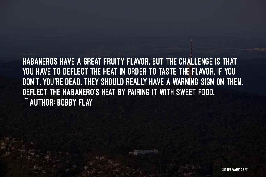 Pairing Quotes By Bobby Flay