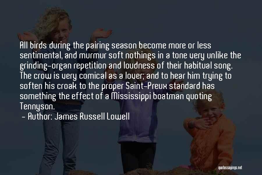 Pairing Quotes By James Russell Lowell