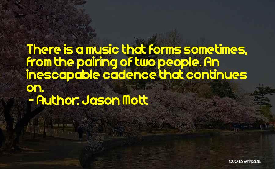Pairing Quotes By Jason Mott