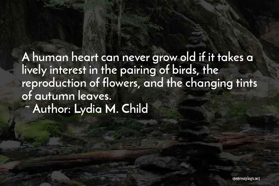 Pairing Quotes By Lydia M. Child