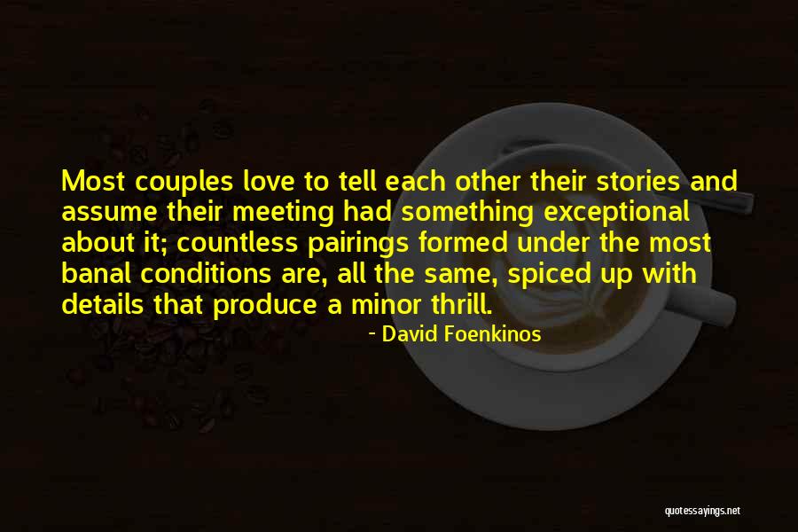 Pairings Quotes By David Foenkinos