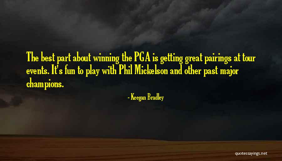 Pairings Quotes By Keegan Bradley