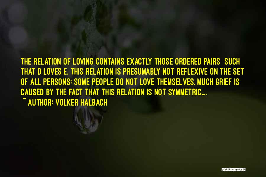 Pairs Of Love Quotes By Volker Halbach